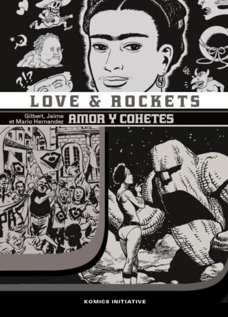 Love and rockets 7 Amor y cohetes Jaime Hernandez Gilbert Mario